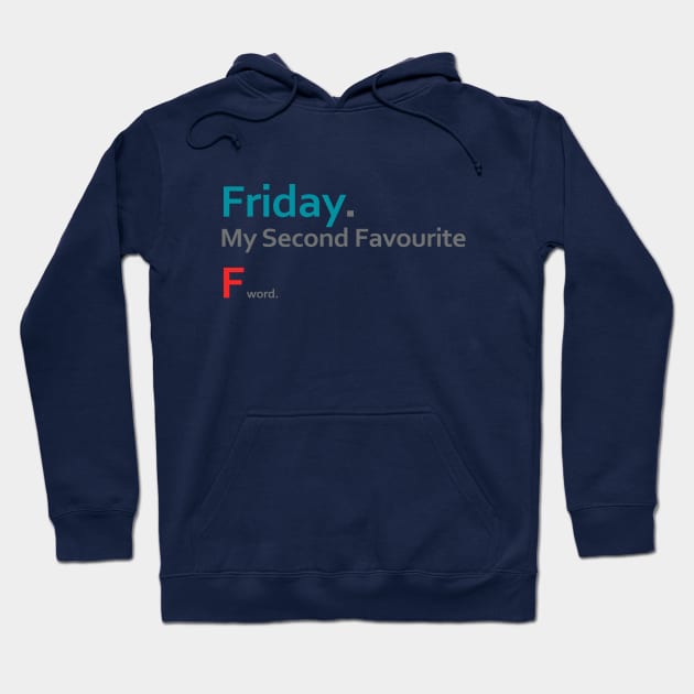 Friday Art-work Hoodie by SloganStore